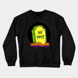 He/They Pronoun Grave Crewneck Sweatshirt